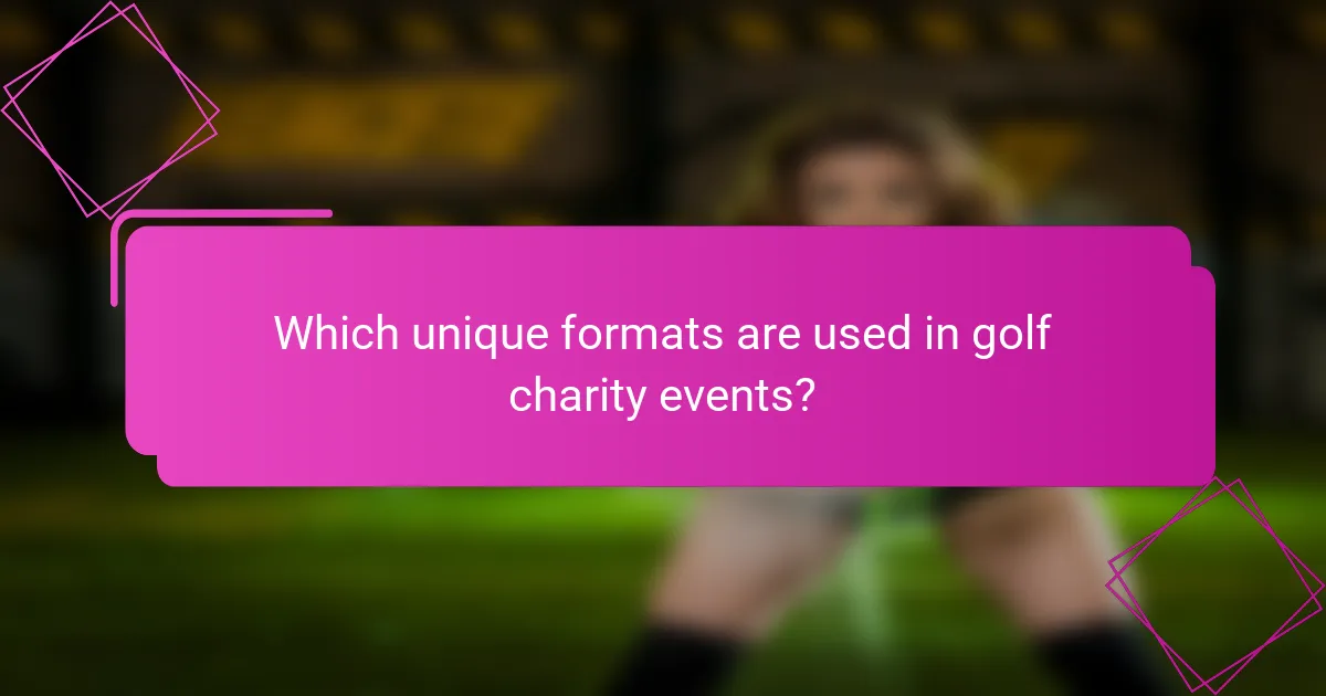 Which unique formats are used in golf charity events?